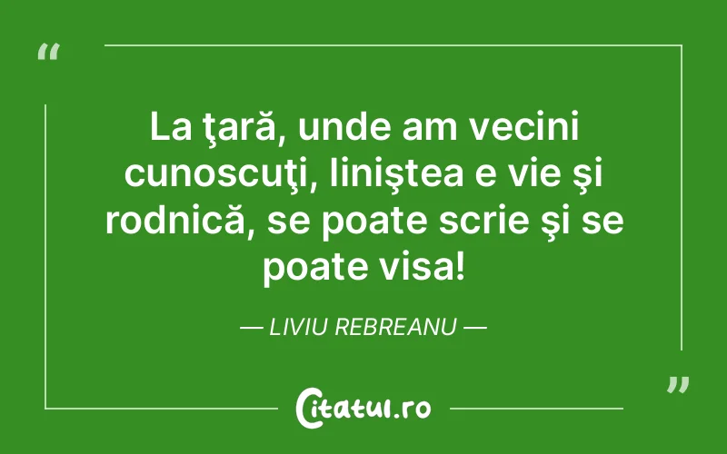 Citat Liviu Rebreanu - citate motivationale