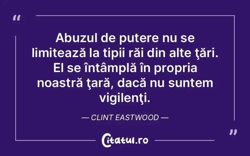 Citat Clint Eastwood - citate motivationale