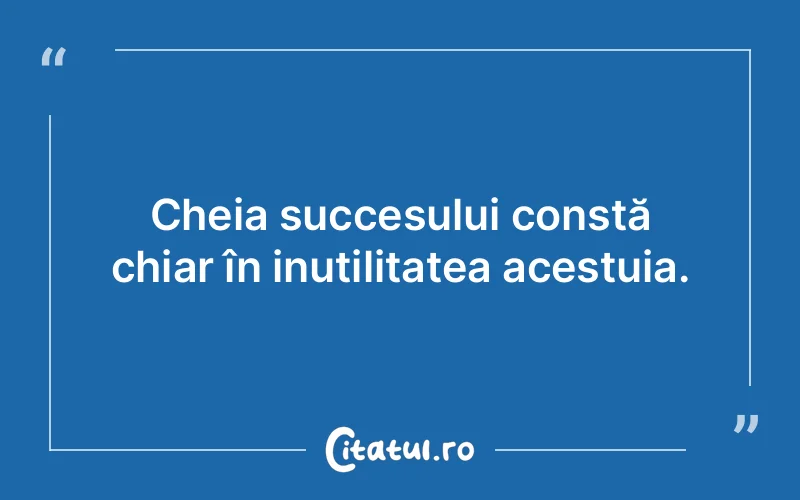 Citat Autor necunoscut - citate motivationale