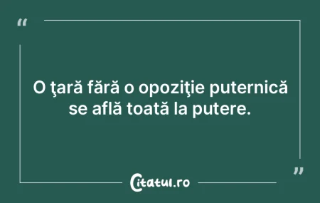 O ţară fără o opoziţie puternică s... O ţară fără o opoziţie puternică s...