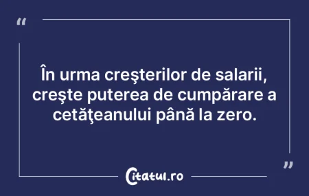 În urma creşterilor de salarii, creşt... În urma creşterilor de salarii, creşt...