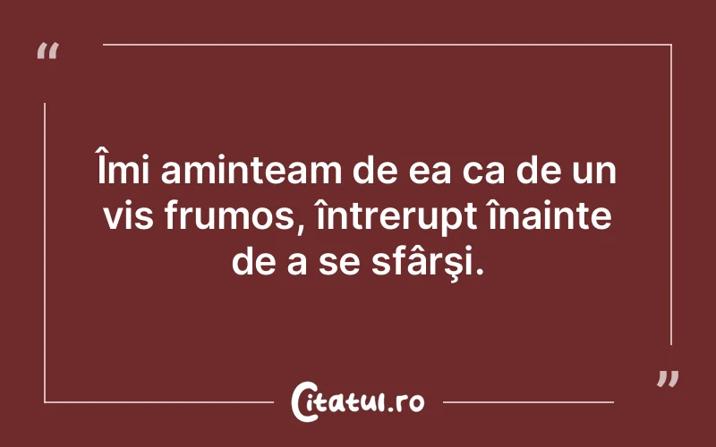 Citat Autor necunoscut - citate motivationale