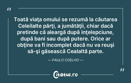 Toată viaţa omului se rezumă la căut... Toată viaţa omului se rezumă la căut...