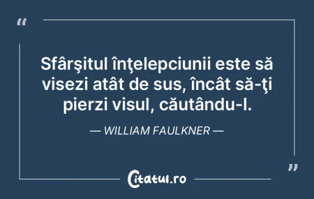 Sfârşitul înţelepciunii este să vis... Sfârşitul înţelepciunii este să vis...