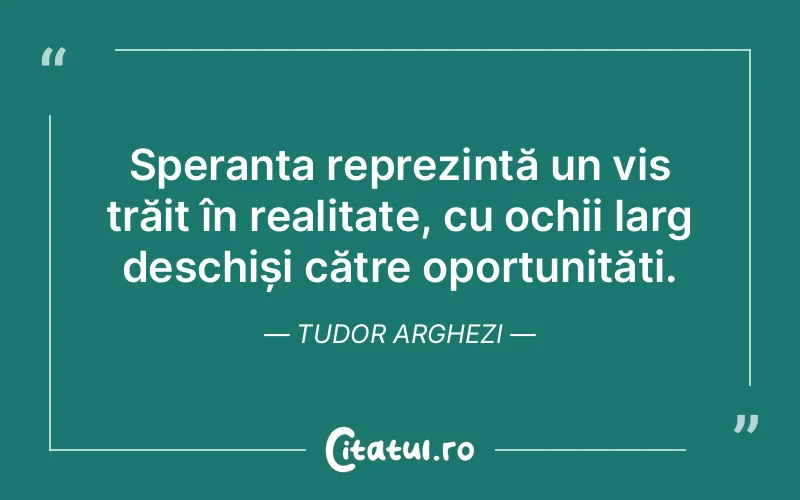 Citat Tudor Arghezi - citate motivationale
