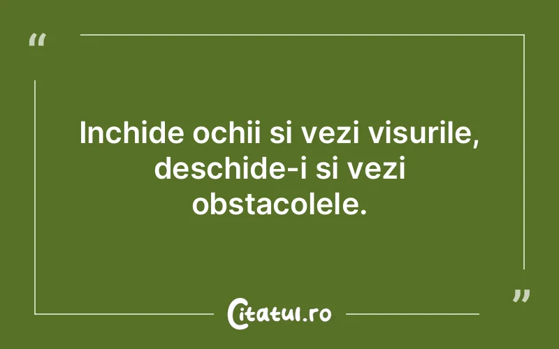 Citat Autor necunoscut - citate motivationale
