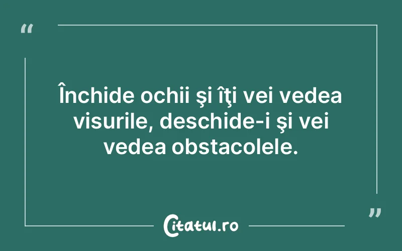 Citat Autor necunoscut - citate motivationale