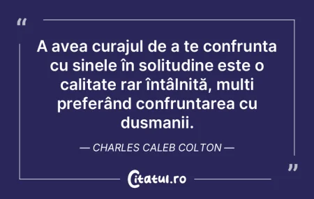 A avea curajul de a te confrunta cu sine...