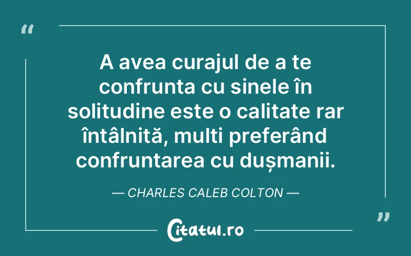Citat Charles Caleb Colton - citate motivationale