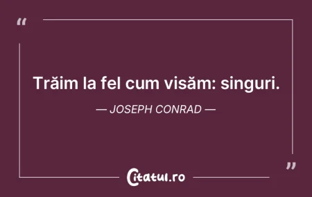 Trăim la fel cum visăm: singuri. Josep... Trăim la fel cum visăm: singuri. Josep...