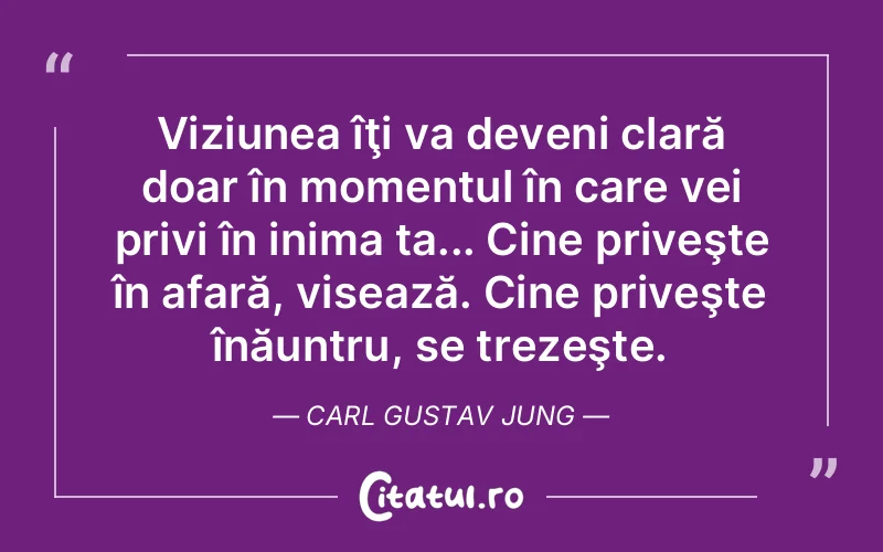 Citat Carl Gustav Jung - citate motivationale