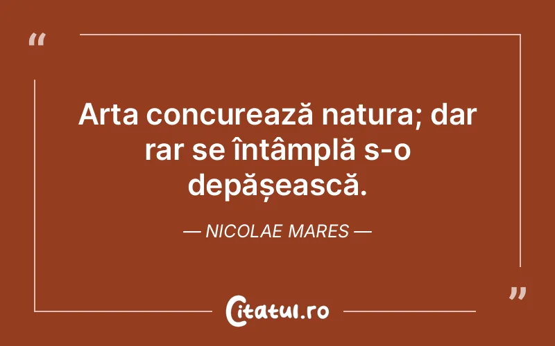 Citat Nicolae Mares - citate motivationale