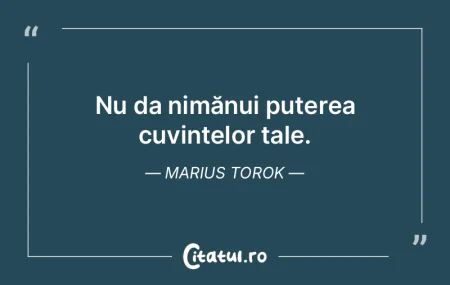 Nu da nimănui puterea cuvintelor tale. ... Nu da nimănui puterea cuvintelor tale. ...