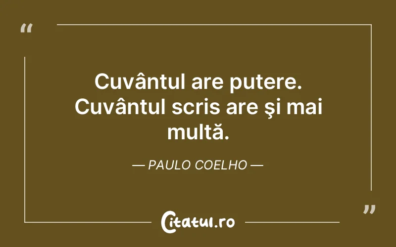 Citat Paulo Coelho - citate motivationale