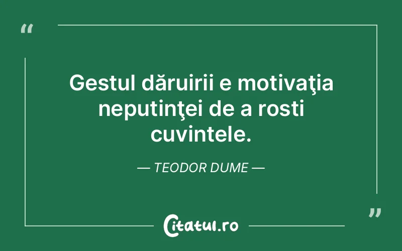 Citat Teodor Dume - citate motivationale