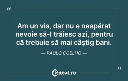 Am un vis, dar nu e neapărat nevoie să... Am un vis, dar nu e neapărat nevoie să...