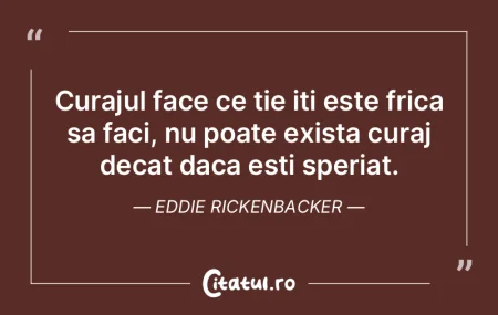 Curajul face ce tie iti este frica sa fa... Curajul face ce tie iti este frica sa fa...