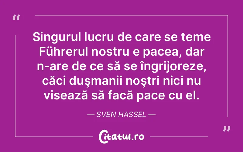 Citat Sven Hassel - citate motivationale