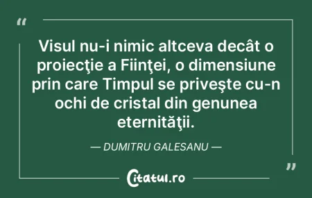 Visul nu-i nimic altceva decât o proiec... Visul nu-i nimic altceva decât o proiec...