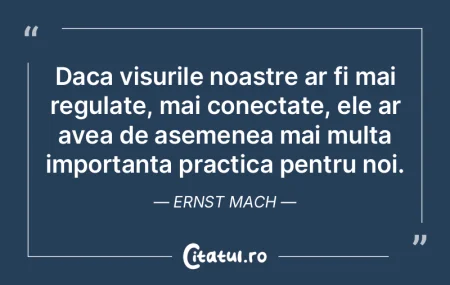 Daca visurile noastre ar fi mai regulate... Daca visurile noastre ar fi mai regulate...
