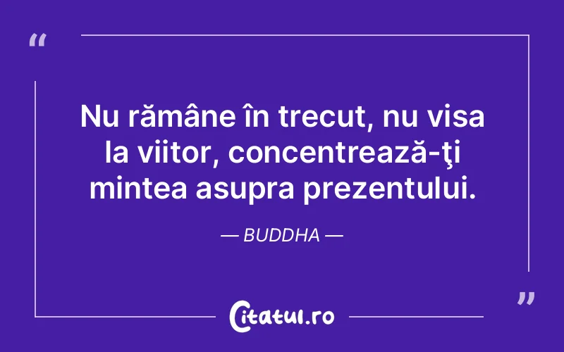 Citat Buddha - citate motivationale