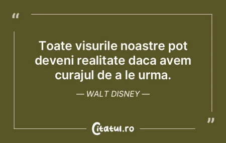 Toate visurile noastre pot deveni realit... Toate visurile noastre pot deveni realit...