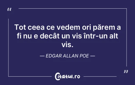 Tot ceea ce vedem ori părem a fi nu e d... Tot ceea ce vedem ori părem a fi nu e d...