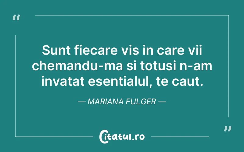 Citat Mariana Fulger - citate motivationale