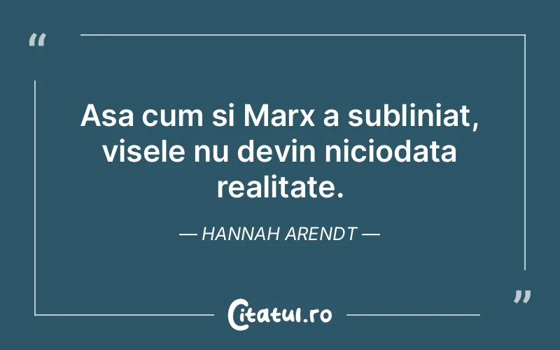 Citat Hannah Arendt - citate motivationale