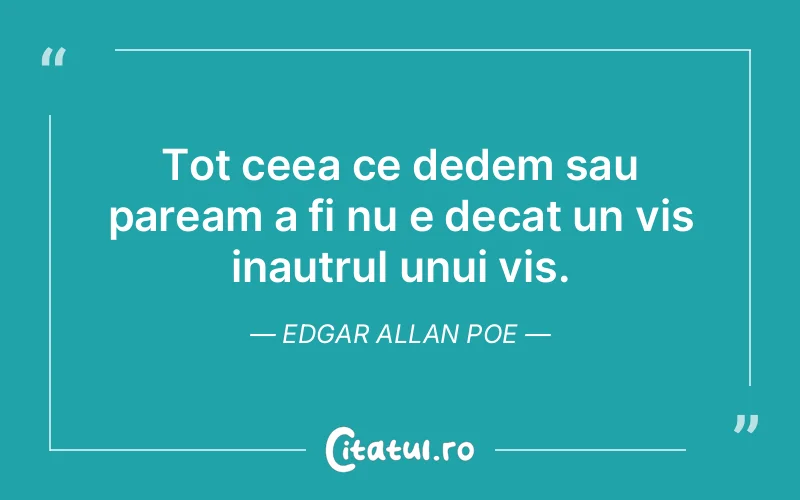 Citat Edgar Allan Poe - citate motivationale