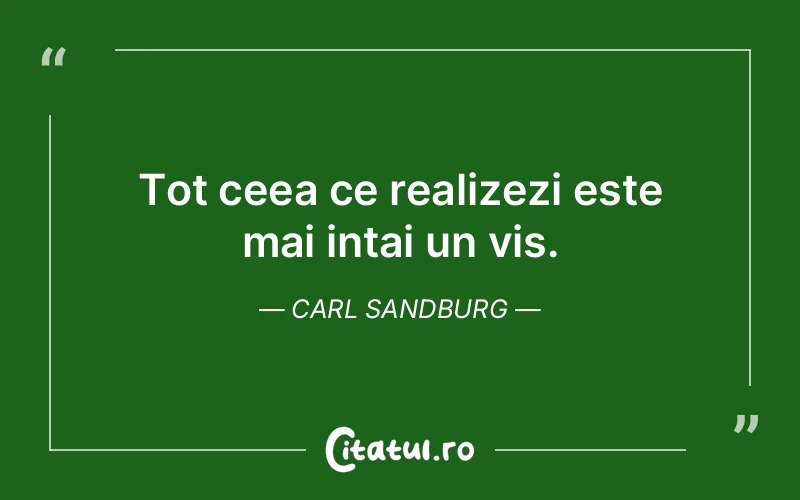 Citat Carl Sandburg - citate motivationale