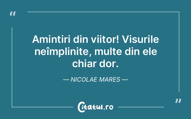Citat Nicolae Mares - citate motivationale