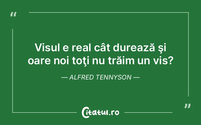 Citat Alfred Tennyson - citate motivationale