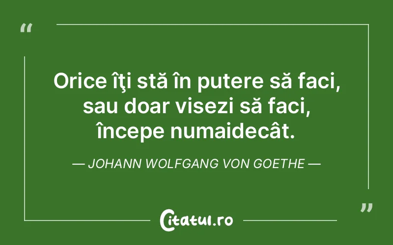 Citat Autor necunoscut - citate motivationale