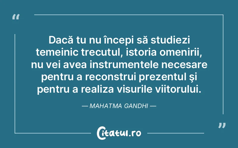 Citat Mahatma Gandhi - citate motivationale