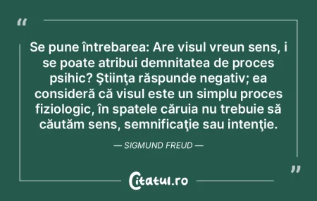 Se pune întrebarea: Are visul vreun sen... Se pune întrebarea: Are visul vreun sen...
