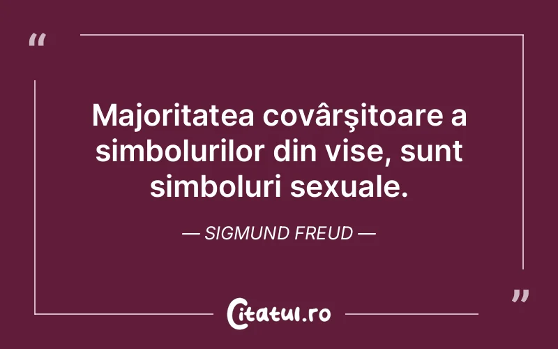 Citat Sigmund Freud - citate motivationale