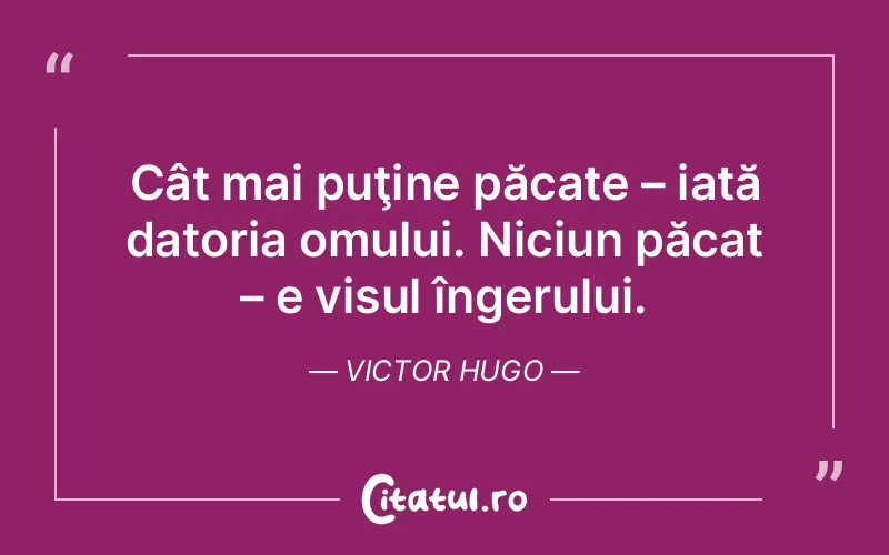 Citat Victor Hugo - citate motivationale