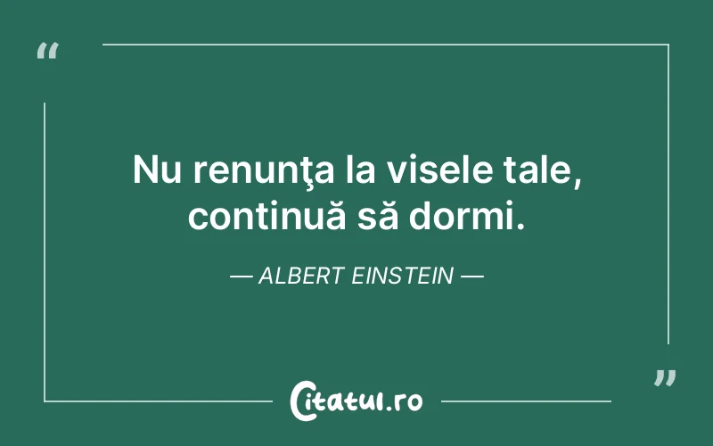 Citat Albert Einstein - citate motivationale