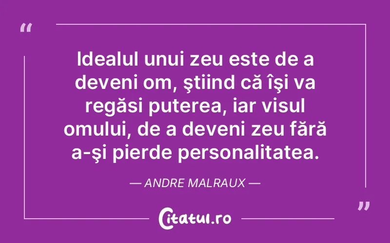 Citat Andre Malraux - citate motivationale