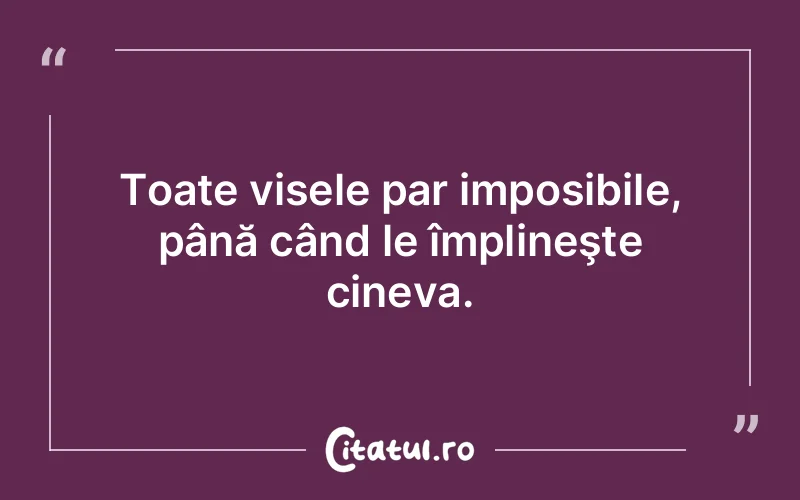 Citat Autor necunoscut - citate motivationale