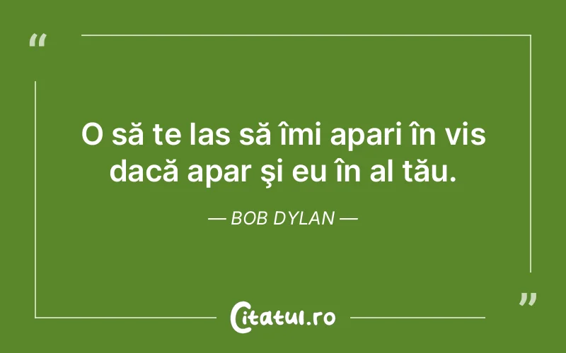 Citat Bob Dylan - citate motivationale