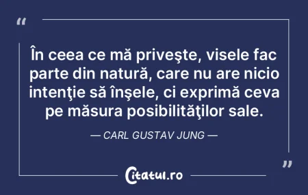 În ceea ce mă priveşte, visele fac pa... În ceea ce mă priveşte, visele fac pa...
