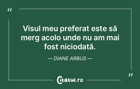 Visul meu preferat este să merg acolo u... Visul meu preferat este să merg acolo u...