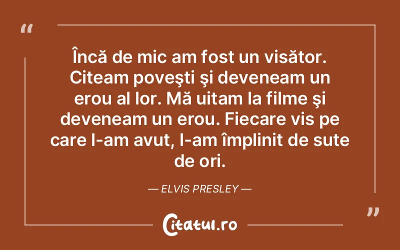 Citat Elvis Presley - citate motivationale