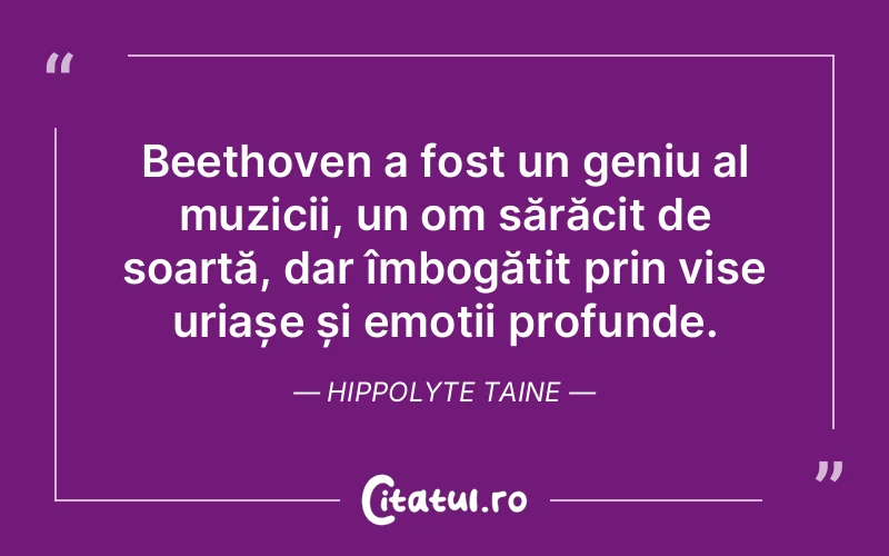 Citat Hippolyte Taine - citate motivationale
