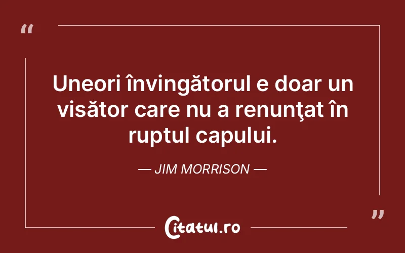 Citat Jim Morrison - citate motivationale