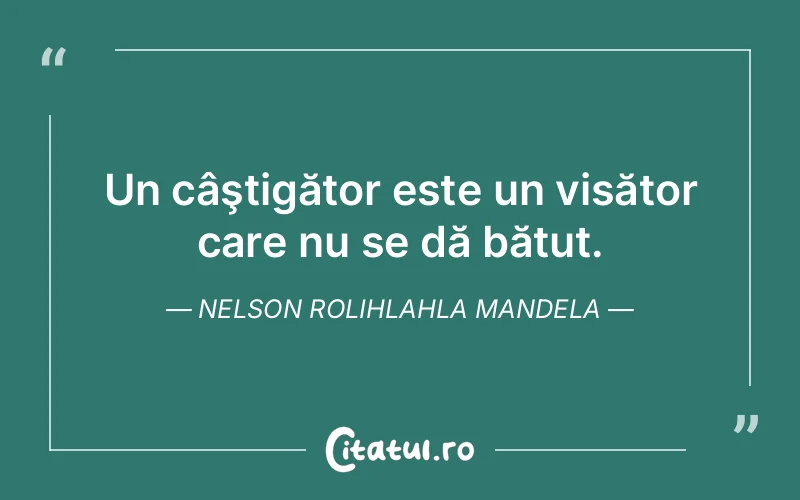 Citat Nelson Rolihlahla Mandela - citate motivationale