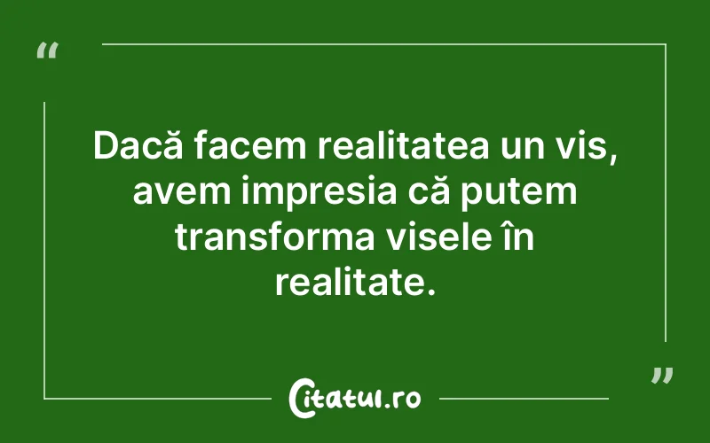 Citat Autor necunoscut - citate motivationale