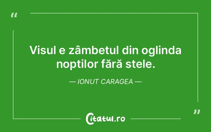 Citat Ionut Caragea - citate motivationale